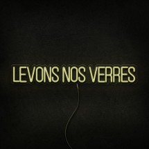 Néon Levons nos verres